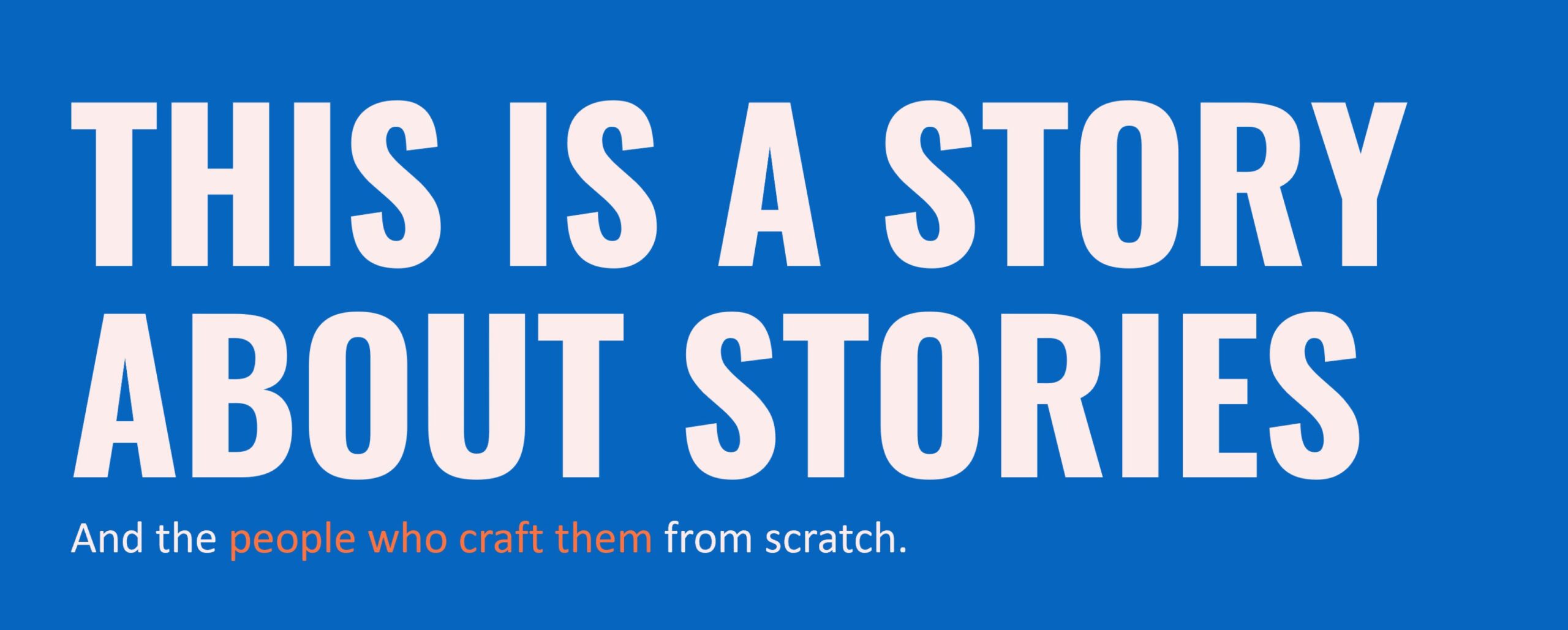 This is story about stories